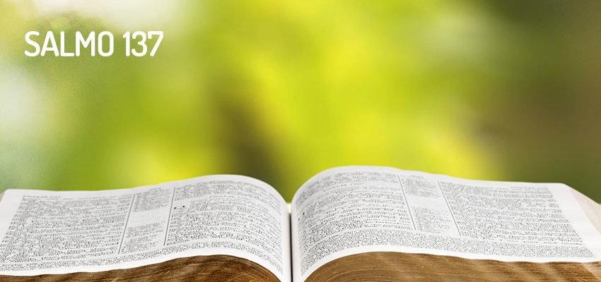 Salmo 137, fidelidad al recuerdo del pueblo de Israel WeMystic